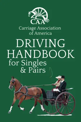 Carriage Association of America Driving Handbook for Singles and Pairs Paperback  November 24, 2024